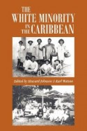the white minoriry in the caribbean